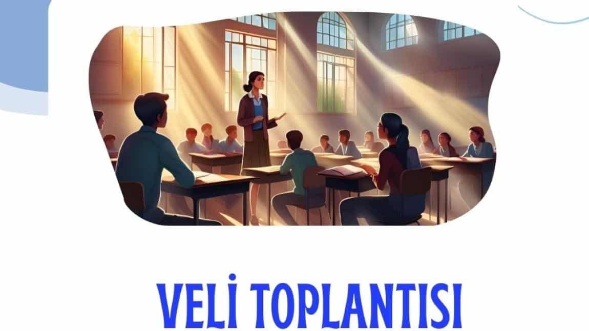 VELİ TOPLANTISI